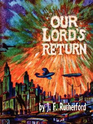 Il ritorno di Nostro Signore - Our Lord's Return