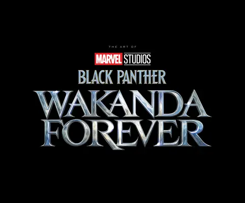 Black Panther dei Marvel Studios: Wakanda per sempre - L'arte del film - Marvel Studios' Black Panther: Wakanda Forever - The Art of the Movie