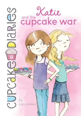 Katie e la guerra dei cupcake: #9 - Katie and the Cupcake War: #9