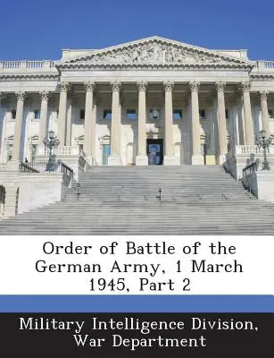 Ordine di battaglia dell'esercito tedesco, 1° marzo 1945, parte 2 - Order of Battle of the German Army, 1 March 1945, Part 2