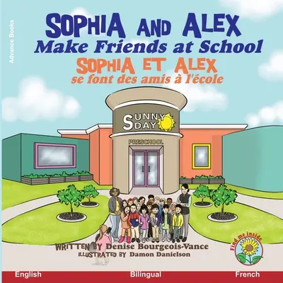 Sophia e Alex fanno amicizia a scuola: Sophia e Alex si fanno degli amici a scuola - Sophia and Alex Make Friends at School: Sophia et Alex se font des amis  l'cole