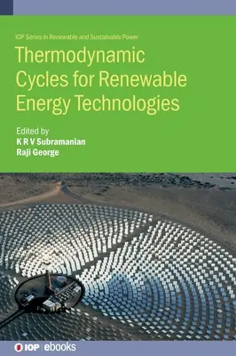 Cicli termodinamici per le tecnologie delle energie rinnovabili - Thermodynamic Cycles for Renewable Energy Technologies