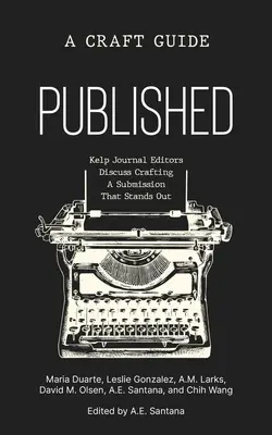 Pubblicato: Una guida artigianale - Published: A Craft Guide