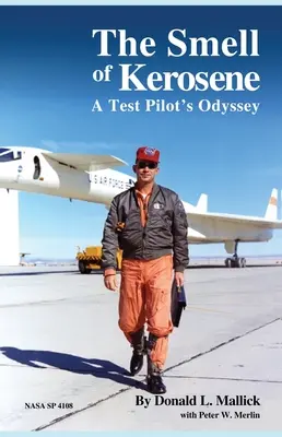 L'odore del cherosene: L'odissea di un pilota collaudatore - The Smell of Kerosene: A Test Pilot's Odyssey