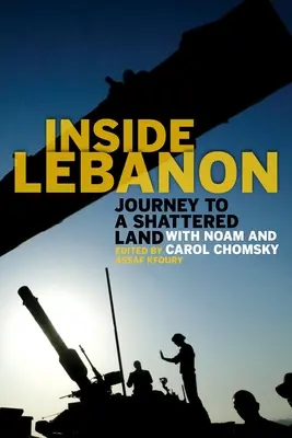 Dentro il Libano: Viaggio in una terra distrutta con Noam e Carol Chomsky - Inside Lebanon: Journey to a Shattered Land with Noam and Carol Chomsky