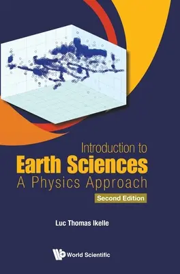 Introduzione alle scienze della Terra: Un approccio fisico (seconda edizione) - Introduction to Earth Sciences: A Physics Approach (Second Edition)