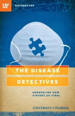 I detective della malattia: Svelare come i virus diventano virali - The Disease Detectives: Unraveling How Viruses Go Viral
