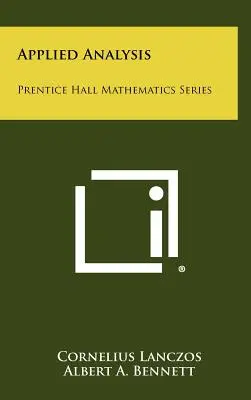 Analisi applicata: Serie Matematica Prentice Hall - Applied Analysis: Prentice Hall Mathematics Series
