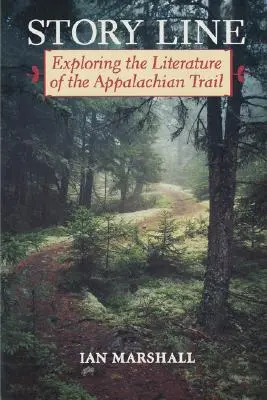 Linea della storia: Esplorare la letteratura del sentiero degli Appalachi - Story Line: Exploring the Literature of the Appalachian Trail