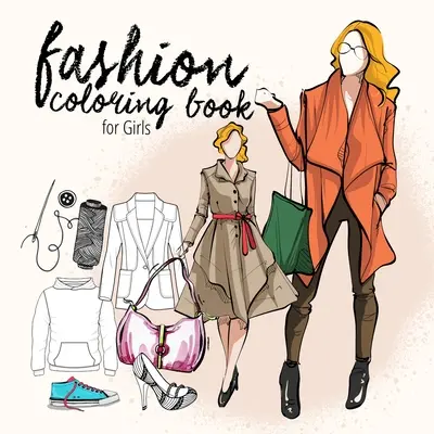 Libro da colorare di moda per adolescenti Libro da colorare di moda per bambini dai 10 anni in su Libro da colorare di design di moda per ragazze Moda da colorare: illustrazioni di moda & - Fashion coloring book for teenagers Fashion Coloring Book Kids 10 up Fashion Design Coloring Book for Girls Fashion Coloring: fashion illustrations &