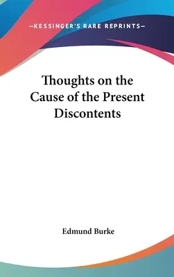 Pensieri sulla causa degli attuali scontenti - Thoughts on the Cause of the Present Discontents