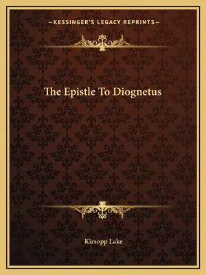 L'epistola a Diogneto - The Epistle To Diognetus