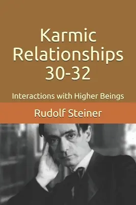 Relazioni karmiche 30-32: Interazioni con gli esseri superiori - Karmic Relationships 30-32: Interactions with Higher Beings