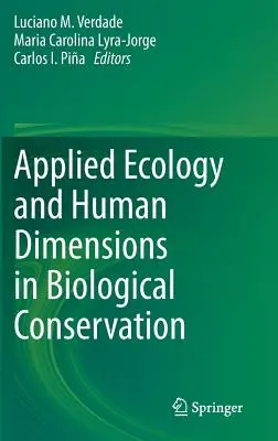 Ecologia applicata e dimensione umana nella conservazione biologica - Applied Ecology and Human Dimensions in Biological Conservation