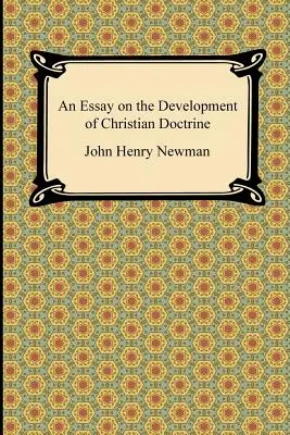 Saggio sullo sviluppo della dottrina cristiana - An Essay on the Development of Christian Doctrine
