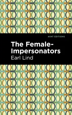 Le imitazioni femminili - The Female-Impersonators