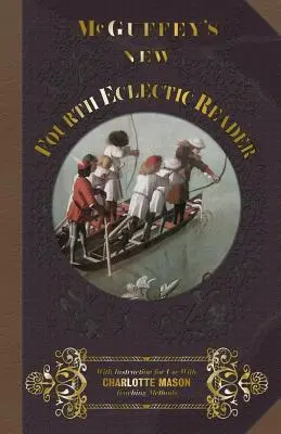 Il nuovo quarto lettore eclettico McGuffey - McGuffey's New Fourth Eclectic Reader