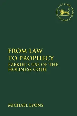 Dalla legge alla profezia: L'uso di Ezechiele del Codice di Santità - From Law to Prophecy: Ezekiel's Use of the Holiness Code