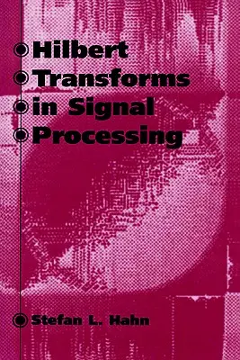 Le trasformate di Hilbert nell'elaborazione dei segnali - Hilbert Transforms in Signal Processing