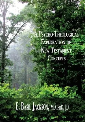 Un'esplorazione psico-teologica dei concetti del Nuovo Testamento - A Psycho-Theological Exploration of New Testament Concepts