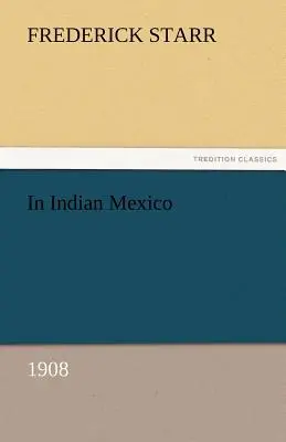 Nel Messico indiano (1908) - In Indian Mexico (1908)