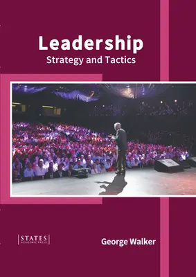Leadership: Strategia e tattica - Leadership: Strategy and Tactics