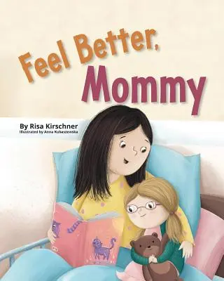 Sentirsi meglio, mamma - Feel Better, Mommy