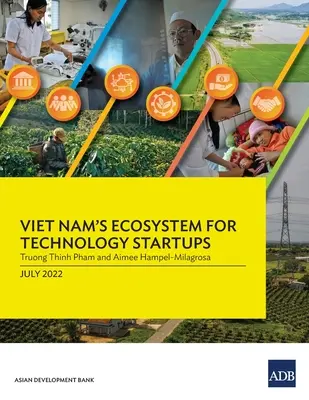 L'ecosistema del Vietnam per le startup tecnologiche - Viet Nam's Ecosystem for Technology Startups