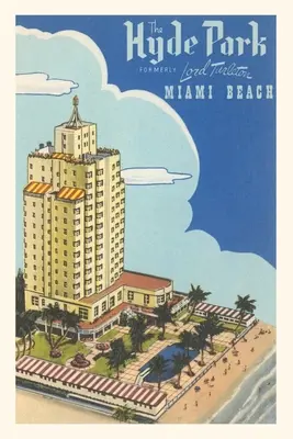 Diario d'epoca Hotel Hyde Park, Miami Beach - Vintage Journal Hyde Park Hotel, Miami Beach