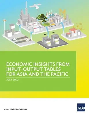 Approfondimenti economici dalle tabelle Input-Output per l'Asia e il Pacifico - Economic Insights from Input-Output Tables for Asia and the Pacific