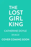Il re delle ragazze perdute - Lost Girl King