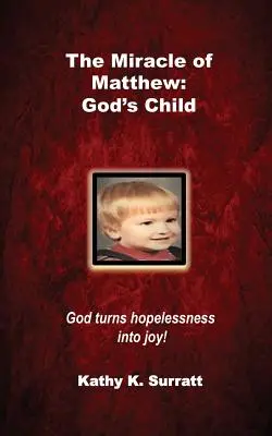 Il miracolo di Matteo: Il figlio di Dio: Dio trasforma la disperazione in gioia! - The Miracle of Matthew: God's Child: God turns hopelessness into joy!