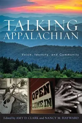 Parlare di Appalachi: voce, identità e comunità - Talking Appalachian: Voice, Identity, and Community
