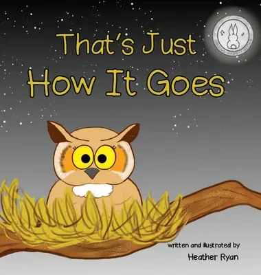 È proprio così che va - That's Just How It Goes