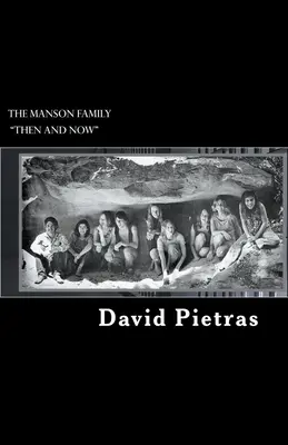 La famiglia Manson allora e oggi“”. - The Manson Family Then and Now