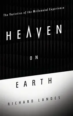Il paradiso in terra: Le varietà dell'esperienza millenaria - Heaven on Earth: The Varieties of the Millennial Experience