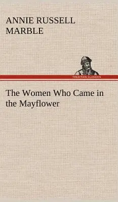 Le donne che sono arrivate nel Mayflower - The Women Who Came in the Mayflower