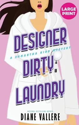Designer Dirty Laundry (edizione a grande tiratura): Un mistero di Samantha Kidd - Designer Dirty Laundry (Large Print Edition): A Samantha Kidd Mystery