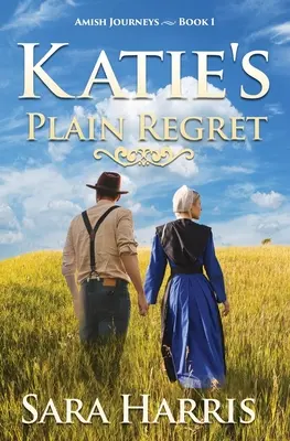 Il semplice rimpianto di Katie - Katie's Plain Regret
