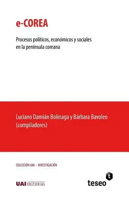 e-Corea: Processi politici, economici e sociali nella penisola coreana - e-Corea: Procesos polticos, econmicos y sociales en la pennsula coreana