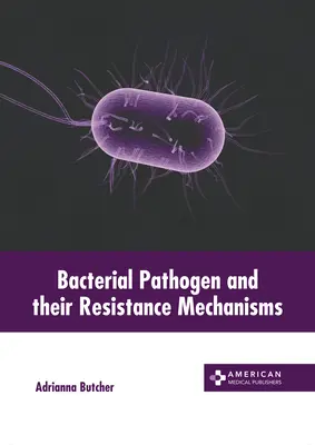 Patogeni batterici e loro meccanismi di resistenza - Bacterial Pathogen and Their Resistance Mechanisms