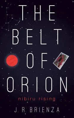 La Cintura di Orione: L'ascesa di Nibiru - The Belt of Orion: Nibiru Rising