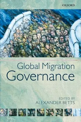 La governance della migrazione globale - Global Migration Governance