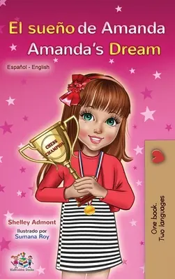 Il sogno di Amanda Amanda: Libro bilingue spagnolo-inglese - El sueo de Amanda Amanda's Dream: Spanish English Bilingual Book