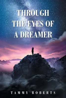 Attraverso gli occhi di un sognatore - Through the Eyes of a Dreamer