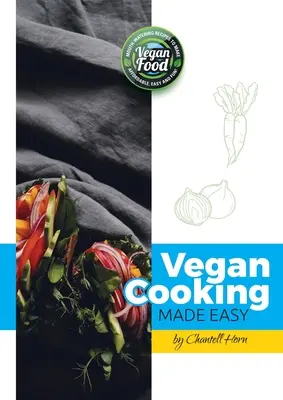 Cucina vegana facile - Vegan Cooking Made Easy