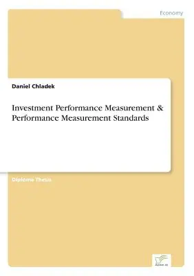 Misurazione della performance degli investimenti e standard di misurazione della performance - Investment Performance Measurement & Performance Measurement Standards