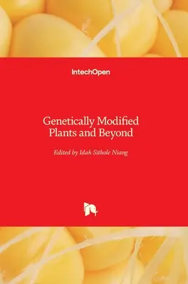 Piante geneticamente modificate e oltre - Genetically Modified Plants and Beyond