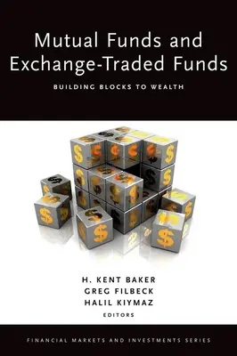 Fondi comuni e fondi negoziati in borsa: Elementi costitutivi della ricchezza - Mutual Funds and Exchange-Traded Funds: Building Blocks to Wealth