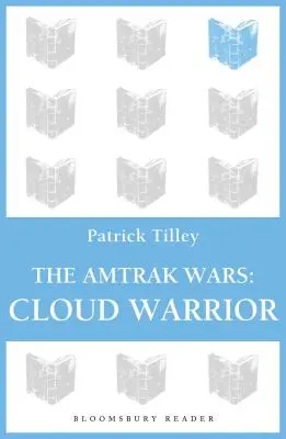 Le guerre di Amtrak: Cloud Warrior: Le profezie del Talismano Parte 1 - The Amtrak Wars: Cloud Warrior: The Talisman Prophecies Part 1